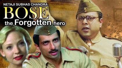 4. Netaji Subhas Chandra Bose: The Forgotten Hero(2004)
