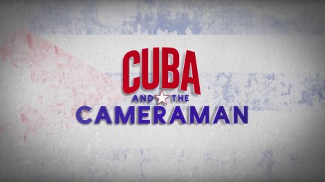 Cuba and the cameraman Netflix Documentary on Cuba